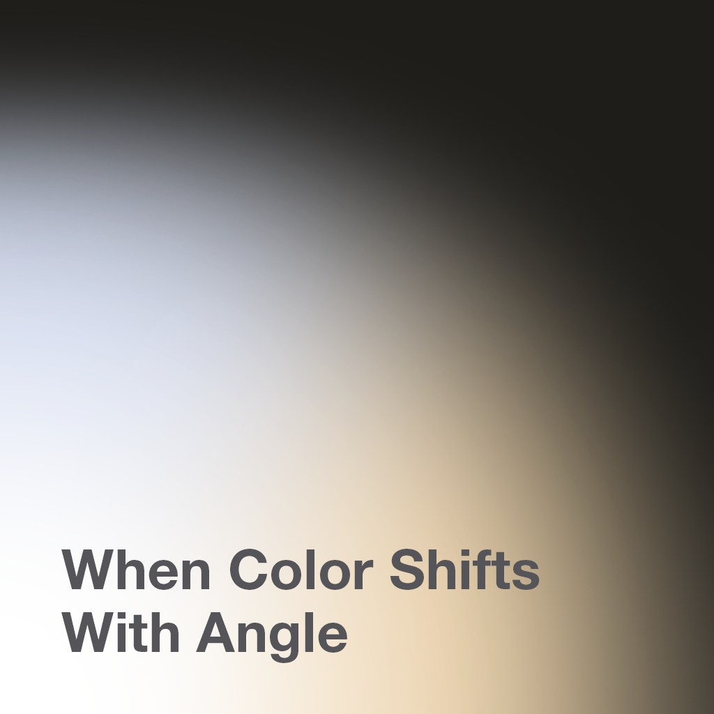 Color over angle causes a color shift with angle changes